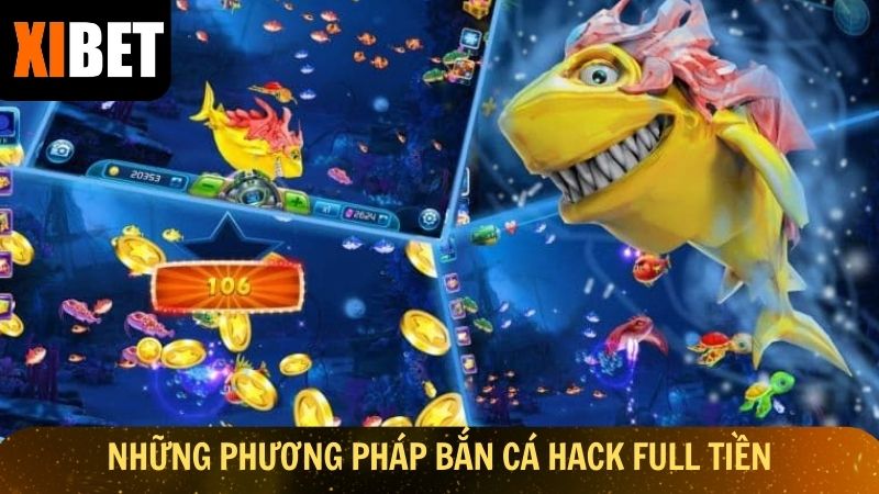 Những phương pháp bắn cá hack full tiền