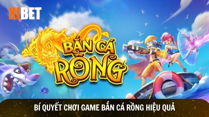 Bí quyết chơi game bắn cá rồng nhân đôi tiền thưởng