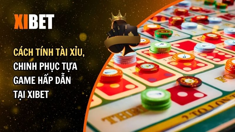 cách tính tài xỉu