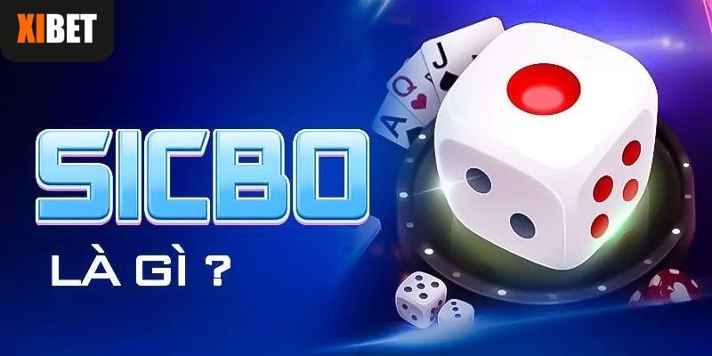 Sicbo là trò chơi cá cược phổ biến