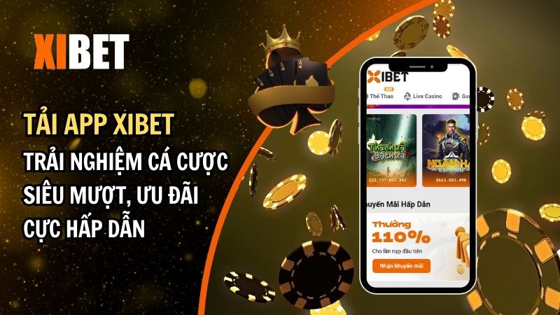 Tải app Xibet