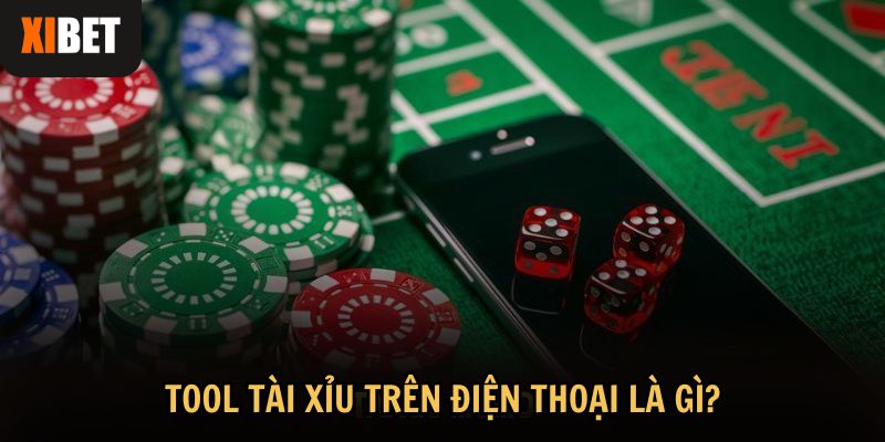 Tìm hiểu khái niệm tool tài xỉu trên điện thoại 