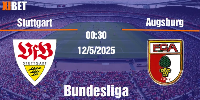 nhận định stuttgart vs augsburg ngày 12/5/2025