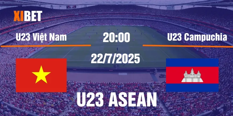nhận định U23 Việt Nam vs U23 Campuchia ngày 22/7/2025