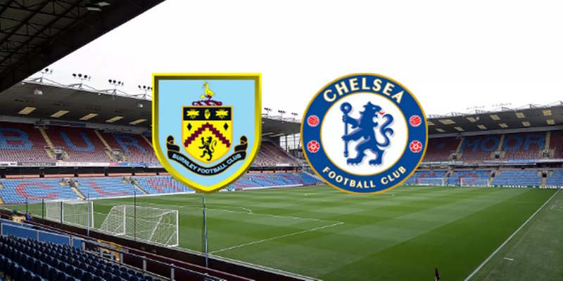 Soi Kèo Burnley vs Chelsea: 19h30 - 22/11 - Premier League